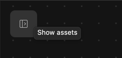 The Show assets button in tablet mode